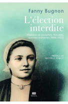 L'election interdite : itineraire de josephine pencalet, ouvriere bretonne (1886-1972)