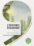 L'existence ecologique : critique existentielle de la croissance et anthropologie de l'apres-croissance