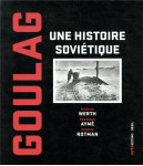 Goulag  -  une histoire sovietique