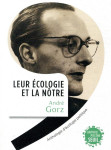 Leur ecologie et la notre  -  anthologie d'ecologie politique