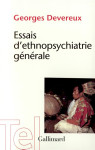 Essais d'ethnopsychiatrie generale