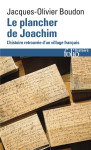 Le plancher de joachim  -  l'histoire retrouvee d'un village francais