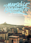 Marseille envahit : 20 ans de graffiti dans la cite phoceenne