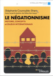 Le negationnisme : histoire, concepts et enjeux internationaux
