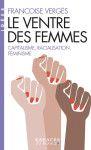 Le ventre des femmes : capitalisme, racialisation, feminisme