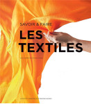 Savoir et faire : les textiles