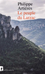 Le peuple du larzac : une histoire de cranes, sorcieres, croises, paysans, prisonniers, soldats, ouvrieres, militants, touristes et brebis...