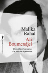 Ali boumendjel : une affaire francaise, une histoire algerienne