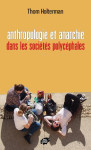 Anthropologie et anarchie - dans les societes polycephales