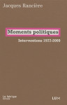 Moments politiques - interventions 1977-2009