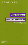 Capitalisme, desir et servitude  -  marx et spinoza