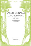 Vasco de gama  -  le premier voyage, 1497-1499