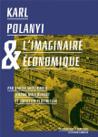 Karl polanyi et l'imaginaire economique