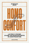 Homo confort : le prix a payer d une vie sans efforts ni contraintes