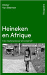 Heineken en afrique  -  une multinationale decomplexee