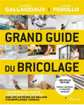 Grand guide du bricolage (3e edition)
