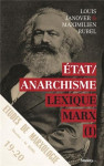 Lexique marx t.1  -  etat / anarchisme