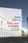 Paris sans le peuple  -  la gentrification de la capitale