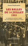 Les balles du 14 juillet 1953  -  le massacre policier oublie de nationalistes algeriens a paris