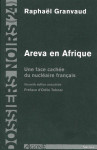 Areva en afrique - une face cachee du nucleaire francais
