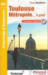 Toulouse metropole... a pied : promenade et randonnee (edition 2018)