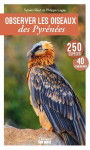 Observer les oiseaux des pyrenees : 250 especes, 41 itineraires