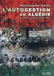 L'autogestion en algerie : une autre revolution ? (1963-1965)