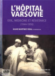 L-hopital varsovie.exil. medecine et resistance (1944-1950)