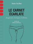 Le carnet ecarlate  -  fragments erotiques lesbiens