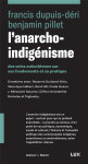 L'anarcho-indigenisme  -  des voies autochtones sur ses fondements et sa pratique