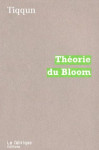 La theorie du bloom (edition 2004)