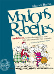 Moutons rebelles : ardelaine, la fibre developpement local (2e edition)