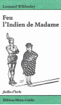 Feu l'indien de madame