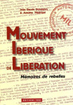 Mouvement iberique de liberation  -  memoires de rebelles