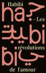 Habibi : les revolutions de l'amour