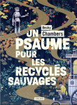 Histoires de moine et de robot tome 1 : un psaume pour les recycles sauvages