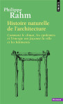 Histoire naturelle de l'architecture : comment le climat, les epidemies et l'energie ont faconne la ville et les batiments