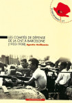 Les comites de defense de la cnt a barcelone (1933-1938)