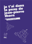 Je t'ai dans la peau de jean-pierre thorn