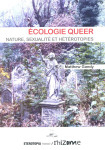 Ecologie queer, nature, sexualite et heterotopie