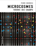 Microcosmes. theorie des champs