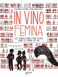 In vino femina : les tribulations d'une femme dans le monde du vin