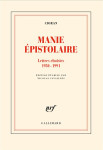 Manie epistolaire : lettres choisies, 1930-1991
