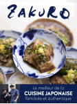 Zakuro :  le meilleurs de la cuisine japonaise familiale et authentique