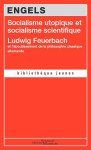 Socialisme utopique et socialisme scientifique  -  ludwig feuerbach et l'aboutissement de la philosophie classique allemande