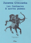 Les centaures et autres poemes