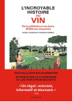 L'incroyable histoire du vin : de la prehistoire a nos jours, 10000 ans d'aventure (4e edition)