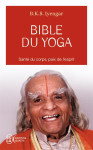 Bible du yoga  -  sante du corps, paix de l'esprit
