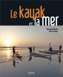 Le kayak et la mer (3e edition)
