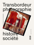 Transbordeur  -  photographie histoire societe n.8 : histoires ecologiques de la photographie